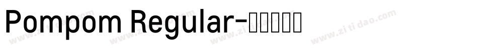 Pompom Regular字体转换